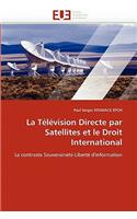 Télévision Directe Par Satellites Et Le Droit International