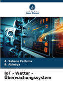 IoT - Wetter - Überwachungssystem