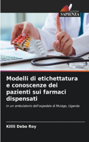 Modelli di etichettatura e conoscenze dei pazienti sui farmaci dispensati