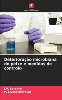 Deterioração microbiana do peixe e medidas de controlo