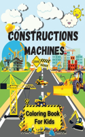 Constructions Machines Coloring Book For Kids