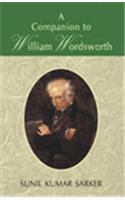 A Companion To William Wordsworth ( Vol. 2 )