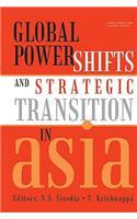 Global Power Shifts and Strategic Transition in Asia