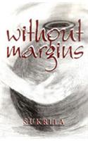 Without Margins : Poems