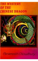 The Mystery of the Chinese Dragon: Budha, the Indian Dragon, the Founder of the Yadu Raceto Which Sri Krishna Belonged