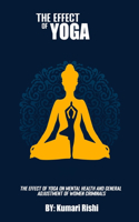 The Effect Of Yoga On Mental Health And General Adjustment Of Women Criminals