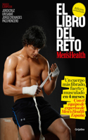 Libro del Reto de Men's Health: Un Cuerpo Más Fibrado, Fuerte Y Musculado En 4 Meses / The Men's Health Challenge Book: Get a Fitter, Stronger, More Muscula