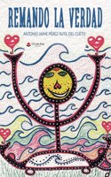 Remando La Verdad (Spanish Edition)