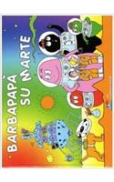 BARBAPAPA SU MARTE