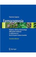 Farmacognosia: Botanica, Chimica E Farmacologia Delle Piante Medicinali