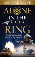 Alone in the Ring: Decision-making in Critical Times