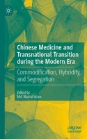 Chinese Medicine and Transnational Transition During the Modern Era