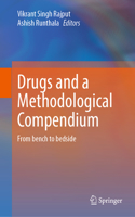 Drugs and a Methodological Compendium