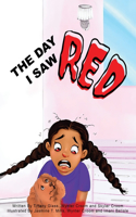 Day I Saw Red
