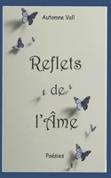 Reflets de l'Âme: Poésies