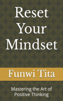 Reset Your Mindset