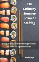 Culinary Journey of Sushi Making