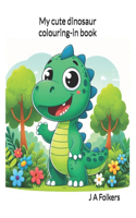 My cute dinosaur colouring-in book