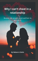 Why I can't cheat in a relationship