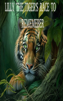 Lilly The Tiger's Race To Remember