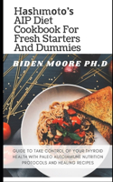 Hаѕhіmоtо'ѕ AIP Diet Cookbook For Fresh Starters And Dummies
