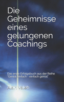 Die Geheimnisse eines gelungenen Coachings