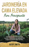 Jardinería En Cama Elevada Para Principiantes