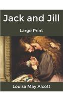 Jack and Jill: Large Print