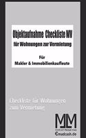 Objektaufnahme Checkliste WV: Checkliste für Wohnungen zum Vermietung(4 Objektaufnahme)