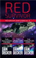 Red Survivor Short Stories #4 - 6