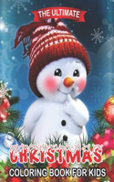 The Ultimate Christmas Coloring Book For Kids