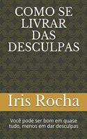 Como se livrar das desculpas