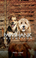 Pawshank Redemption