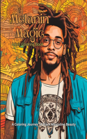 Melanin Magic Adult Coloring Book