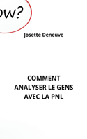 Comment Analyser Le Gens Avec La Pnl