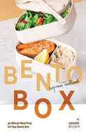 Bento Box Express Cookbook: 30-Minute Meal Prep for Your Bento Box