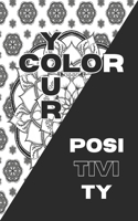 Color Your Positivity