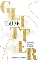 Hold My Glitter