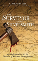 Surveyor and The Silversmith