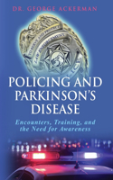 Policing and Parkinson's Disease