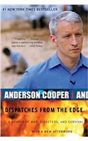 Dispatches from the Edge: A Memoir of War, Disasters, and Survival