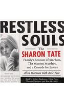 Restless Souls: The Sharon Tate Family's Account of Stardom, Murder, and a Crusade