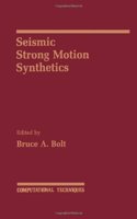 Seismic Strong Motion Synthetics (Computational Techniques S.)