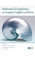 Mathematical Optimization in Computer Graphics and Vision