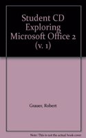 Student CD Exploring Microsoft Office 2007 Vol. 1