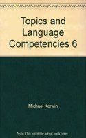 Topics and Language Competencies 6