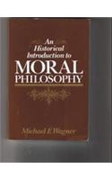 An Historical Introduction to Moral Philosophy