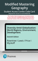 Modified Mastering Geography with Pearson Etext -- Combo Acces Card -- For Diversity Amid Globalization