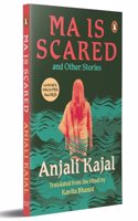 Ma is Scared: And other Stories