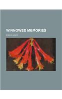 Winnowed Memories